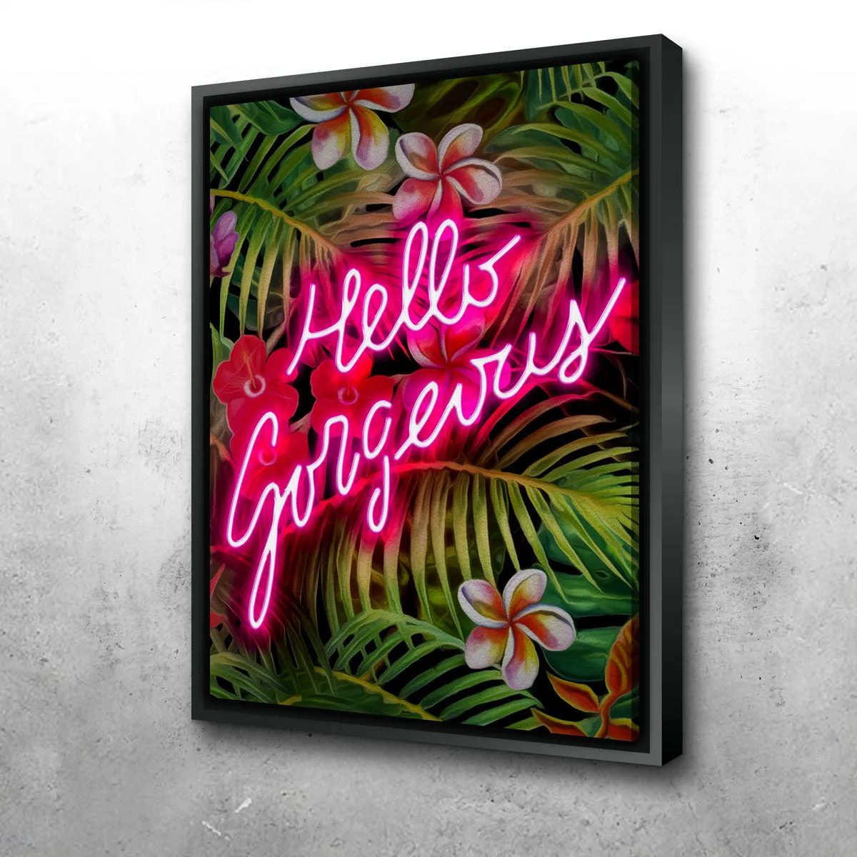 Hello Gorgeous Wall Art